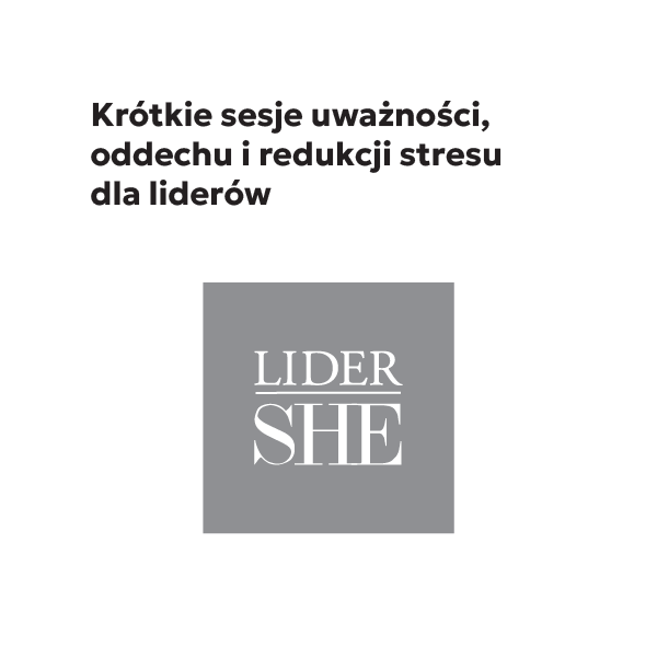 Krótkie sesje uważności, oddechu i redukcji stresu dla liderów